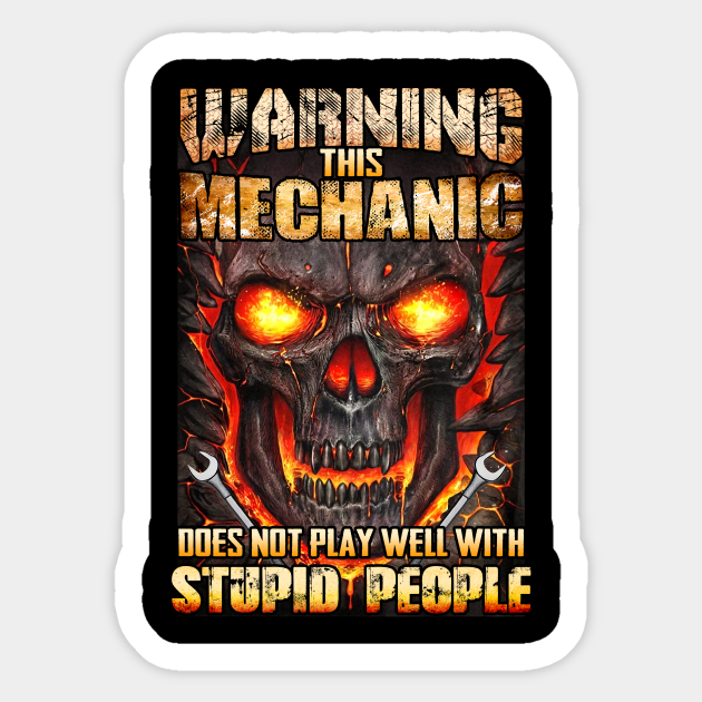 Funny Mechanic Mechanic Sticker TeePublic